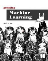 Grokking Machine Learning - Luis Serrano - cover
