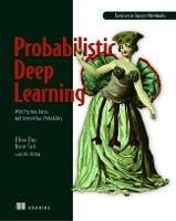 Probabilistic Deep Learning - Oliver Durr,Beate Sick,Elvis Murina - cover