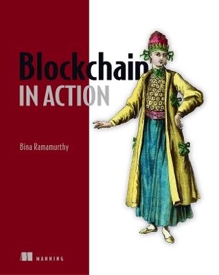 Blockchain in Action - Bina Ramamurthy - cover