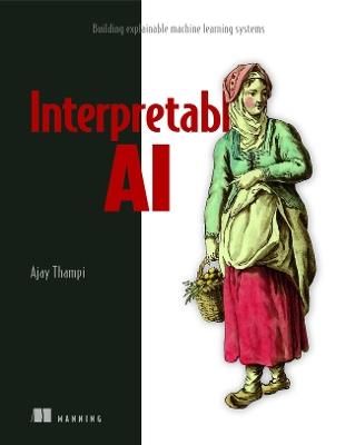 Interperetable AI - Ajay Thampi - cover
