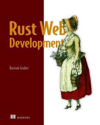 Rust Web Development - Bastian Gruber - cover
