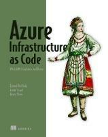 Azure Infrastructure as Code - Henry Been,Eduard Keilholz,Erwin Staal - cover