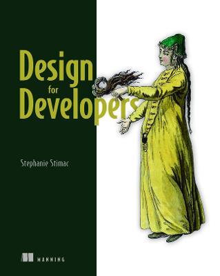 Design for Developers - Stephanie Stimac - cover