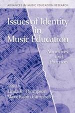 Issues of Identity in Music Education: Narratives and Practices