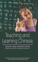 Teaching and Learning Chinese: Issues and Perspectives (Hc) (Chinese American Educational Research and Development Associ) - Wang & Cai Chen - cover