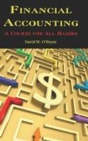 Financial Accounting: A Course for All Majors - David W. O'Bryan - cover