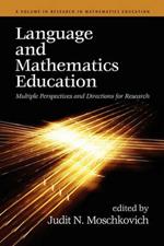 Language and Mathematics Education: Multiple Perspectives and Directions for Research