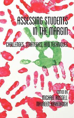 Assessing Students in the Margins: Challenges, Strategies and Techniques - cover