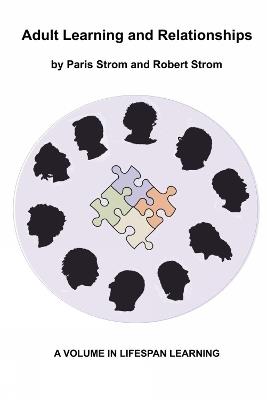 Adult Learning and Relationships - Paris S. Strom,Robert D. Strom - cover