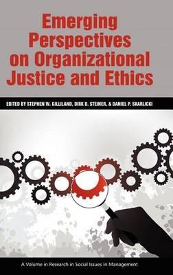 Emerging Perspectives on Organizational Justice and Ethics - cover