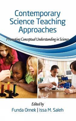Contemporary Science Teaching Approaches: Promoting Conceptual Understanding in Science - cover