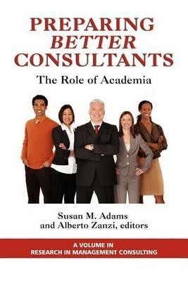 Preparing Better Consultants: The Role of Academia - cover