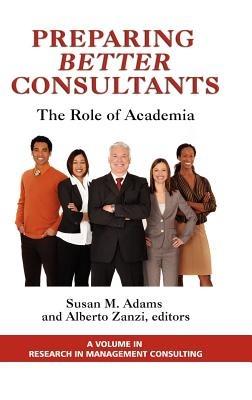 Preparing Better Consultants: The Role of Academia - cover