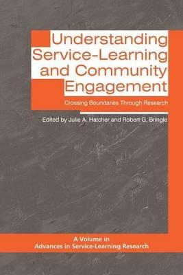 Understanding Service-Learning and Community Engagement: Crossing Boundaries through Research - cover