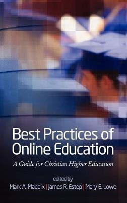 Best Practices of Online Education: A Guide for Christian Higher Education - cover