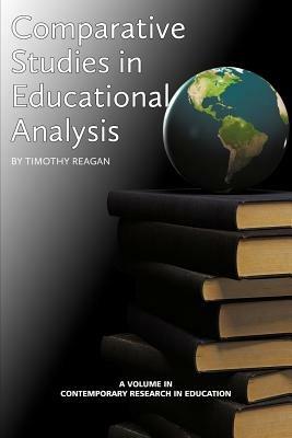 Comparative Studies in Educational Policy Analysis - Timothy Reagan - cover