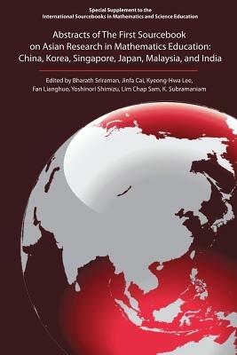 The First Sourcebook on Asian Research in Mathematics Education: China, Korea, Singapore, Japan, Malaysia and India - cover