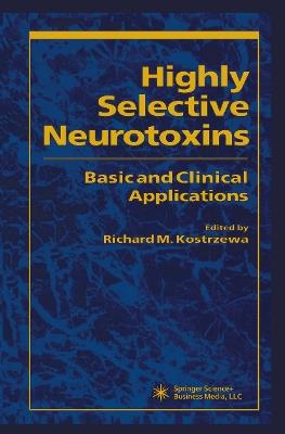 Highly Selective Neurotoxins: Basic and Clinical Applications - cover