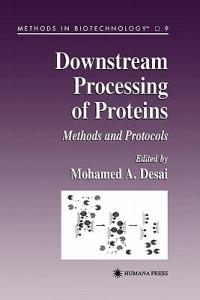 Downstream Processing of Proteins: Methods and Protocols - cover