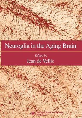 Neuroglia in the Aging Brain - cover