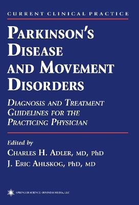 Parkinson’s Disease and Movement Disorders: Diagnosis and Treatment Guidelines for the Practicing Physician - cover