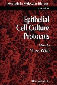 Epithelial Cell Culture Protocols - cover
