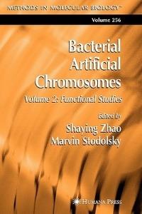 Bacterial Artificial Chromosomes: Volume 1: Library Construction, Physical Mapping, and Sequencing - cover