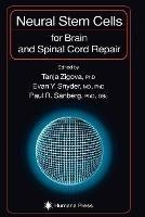 Neural Stem Cells for Brain and Spinal Cord Repair - cover