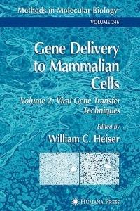 Gene Delivery to Mammalian Cells: Volume 1: Nonviral Gene Transfer Techniques - cover