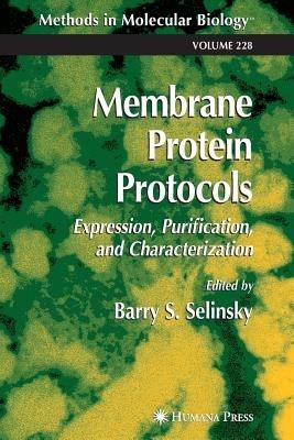 Membrane Protein Protocols: Expression, Purification, and Characterization - cover