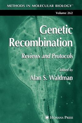 Genetic Recombination: Reviews and Protocols - cover