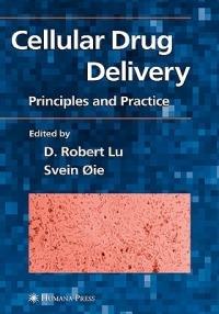 Cellular Drug Delivery: Principles and Practice - cover