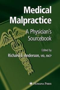 Medical Malpractice: A Physician's Sourcebook - cover