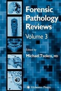 Forensic Pathology Reviews - Michael Tsokos - cover