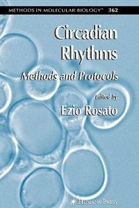 Circadian Rhythms: Methods and Protocols - cover
