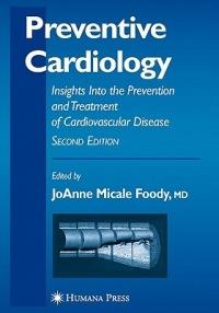 Preventive Cardiology: Insights Into the Prevention and Treatment of Cardiovascular Disease - cover