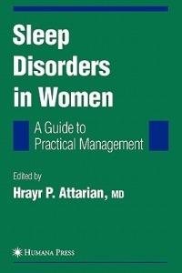 Sleep Disorders in Women: From Menarche Through Pregnancy to Menopause: A Guide for Practical Management - cover