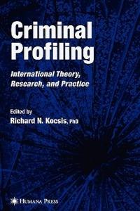 Criminal Profiling: Principles and Practice - Richard N. Kocsis - cover