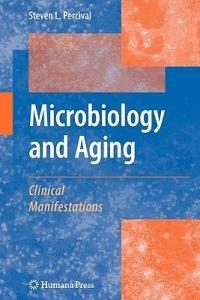 Microbiology and Aging: Clinical Manifestations - cover