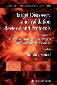 Target Discovery and Validation Reviews and Protocols: Emerging Strategies for Targets and Biomarker Discovery, Volume 1 - cover