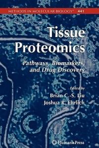 Tissue Proteomics: Pathways, Biomarkers, and Drug Discovery - cover