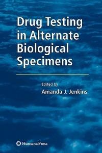 Drug Testing in Alternate Biological Specimens - cover