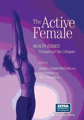 The Active Female: Health Issues Throughout the Lifespan - cover