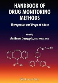 Handbook of Drug Monitoring Methods: Therapeutics and Drugs of Abuse - cover