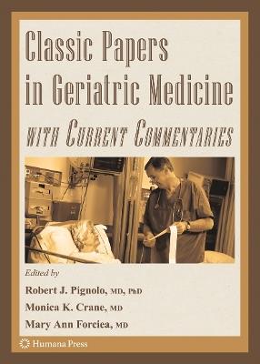 Classic Papers in Geriatric Medicine with Current Commentaries - cover