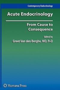 Acute Endocrinology:: From Cause to Consequence - cover
