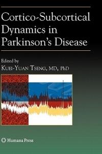 Cortico-Subcortical Dynamics in Parkinson’s Disease - cover