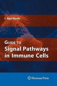 Guide to Signal Pathways in Immune Cells - E. Nigel Wardle - cover