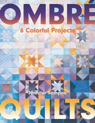 Ombré Quilts - Jennifer Sampou - cover