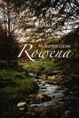 Rowena - M Santos Lopez - cover